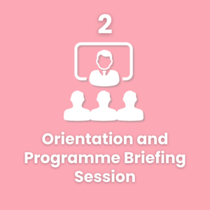 2. Orientation and Programme Briefing Session